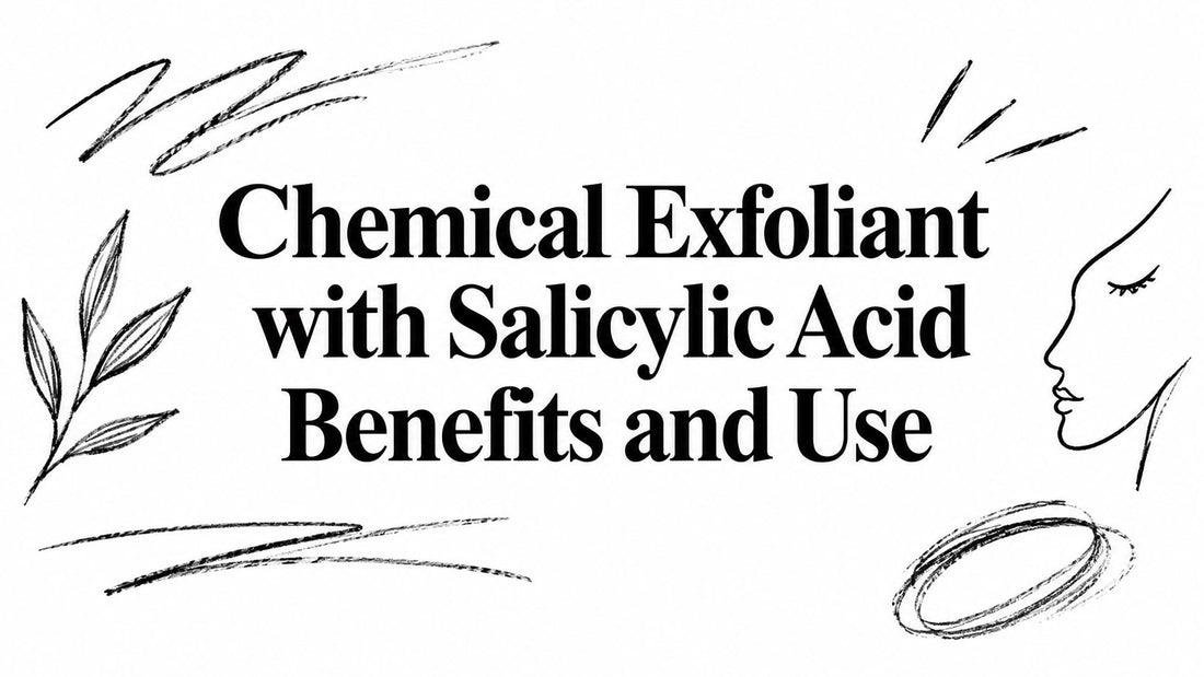 Chemical Exfoliant with Salicylic Acid Benefits and Use